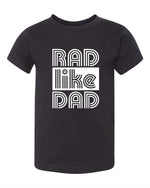 RAD like DAD TODDLER Softstyle Tee