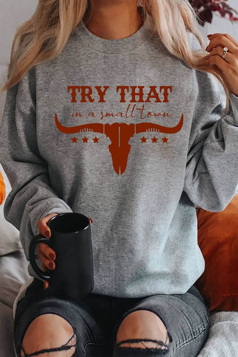 Try That In a Small Town, Rodeo, Unisex Crew Neck Sweatshirt