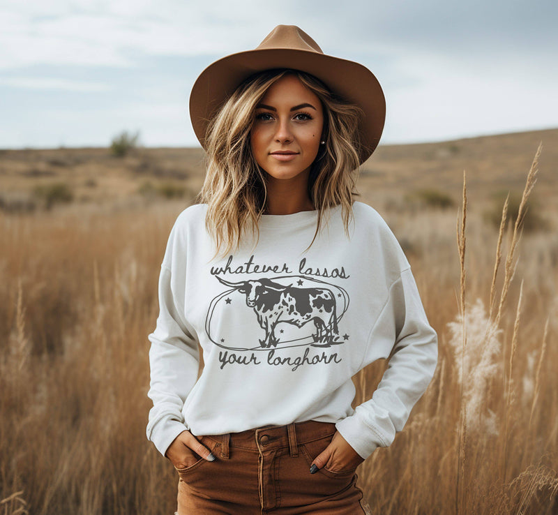 Whatever Lassos Your Longhorn Crew Neck Sweatshirt