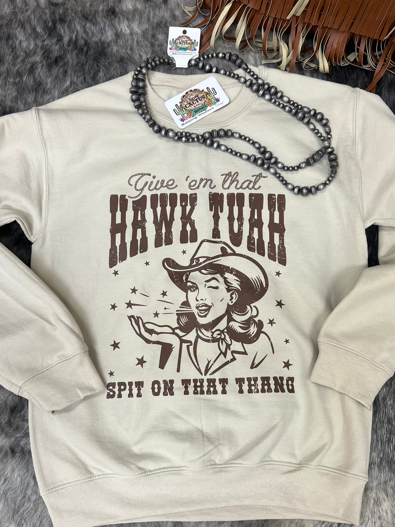 Hawk-Tuah Sweatshirt