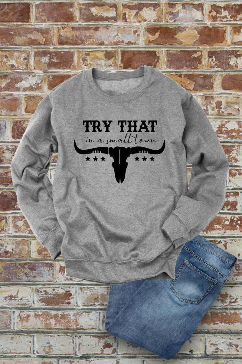 Top Avenue - Try That In a Small Town, Rodeo, Unisex Crew Neck Sweatshirt: Charcoal / M / Graphic Sweatshirt